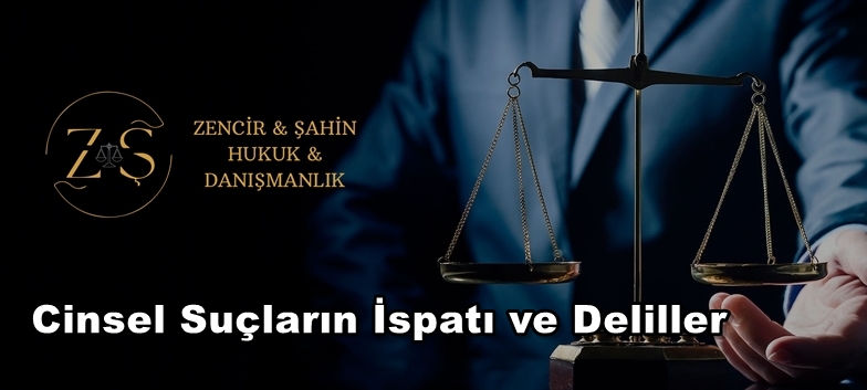 Cinsel Suçların İspatı ve Deliller