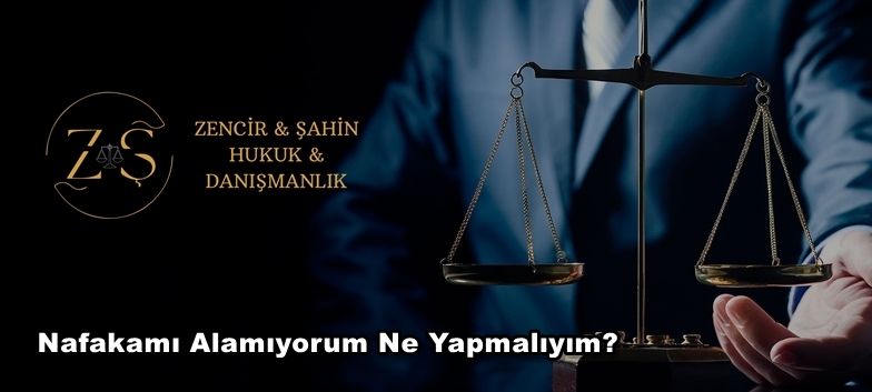 Nafakamı Alamıyorum Ne Yapmalıyım?