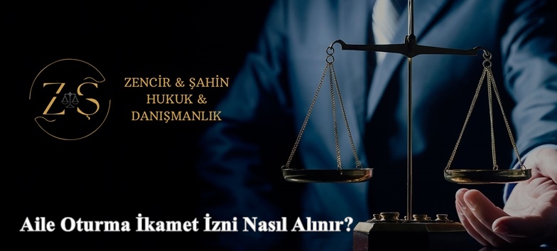Aile Oturma İkamet İzni Nasıl Alınır?