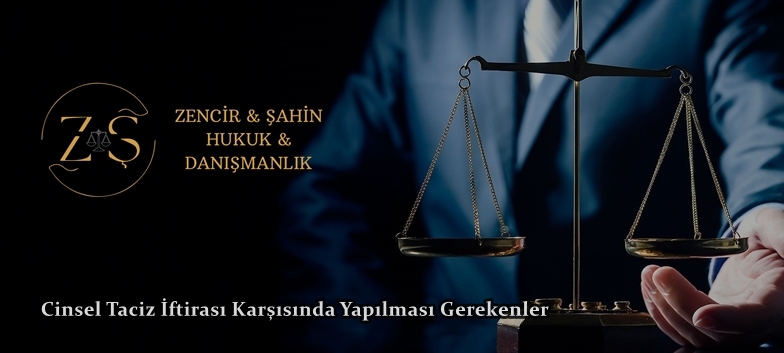 Cinsel Taciz İftirası Karşısında Yapılması Gerekenler