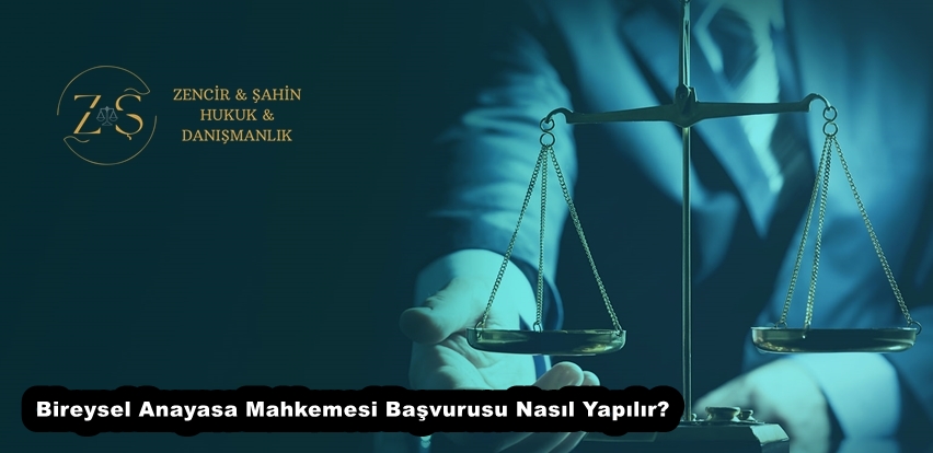 Bireysel Anayasa Mahkemesi Başvurusu Nasıl Yapılır?