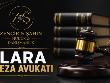 lara ceza avukatı